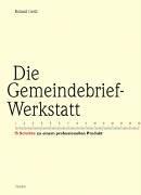 Die Gemeindebrief-Werkstatt: 15 Schritte zu einem professionellen Produkt