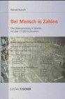 Der Mensch in Zahlen: Eine Datensammlung in Tabellen mit über 17000 Einzelwerten