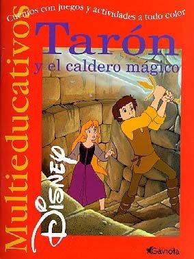 Tarón y el Caldero mágico: Cuentos con juegos y actividades a todo color (Multieducativos Disney)