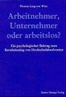 Arbeitnehmer, Unternehmer oder arbeitslos?