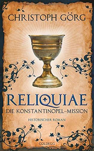 Reliquiae: Die Konstantinopel-Mission