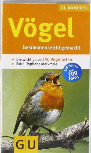 Vögel: Bestimmen leicht gemacht. Die wichtigsten 140 Vogelarten. Extra: Typische Merkmale (GU Naturkompasse)