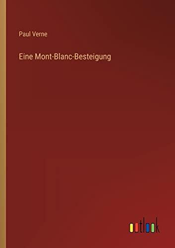 Eine Mont-Blanc-Besteigung