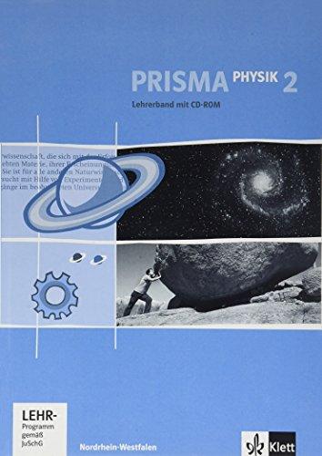 Prisma Physik - Ausgabe für Nordrhein-Westfalen (Neubearbeitung) / Lehrerband mit CD-ROM 7./8. Schuljahr