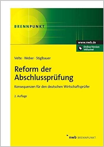 Reform der Abschlussprüfung: Konsequenzen für den deutschen Wirtschaftsprüfer