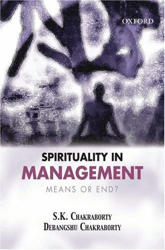 Spirituality in Management: Means or End?