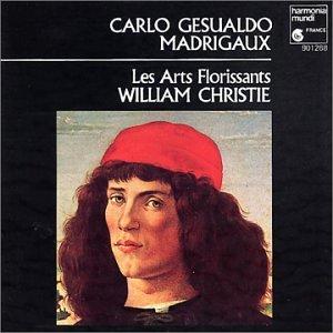 Gesualdo - Madrigale / Les Arts Florissants, Christie