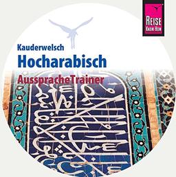 Reise Know-How Kauderwelsch AusspracheTrainer Hocharabisch (Audio-CD): Kauderwelsch-CD