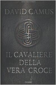 Cavaliere Della Vera Croce (Il)