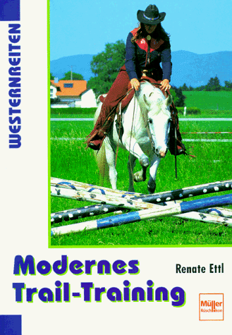 Westernreiten: Modernes Trail-Training