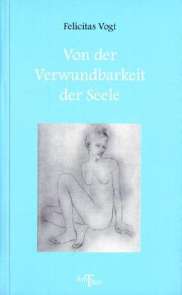 Von der Verwundbarkeit der Seele