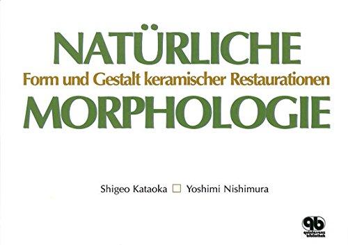 Natürliche Morphologie: Keramische Restaurationen