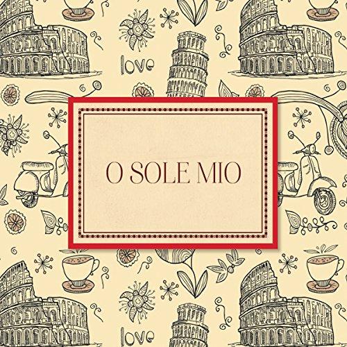 O Sole Mio