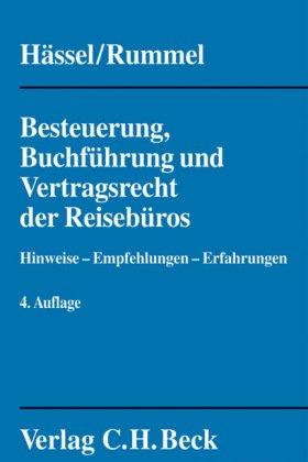 Besteuerung, Buchführung und Vertragsrecht der Reisebüros: Hinweise, Empfehlungen, Erfahrungen