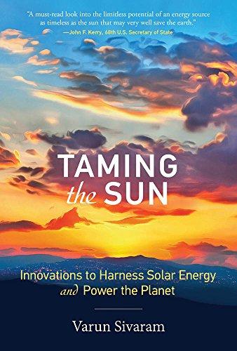 Taming the Sun: Innovations to Harness Solar Energy and Power the Planet (Mit Press)