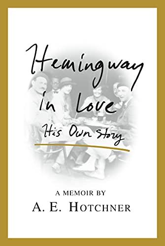 HEMINGWAY IN LOVE