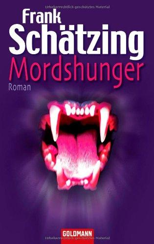 Mordshunger: Roman