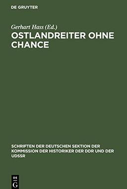 Ostlandreiter ohne Chance: Beiträge zur Geschichte des faschistischen Überfalls auf die Sowjetunion