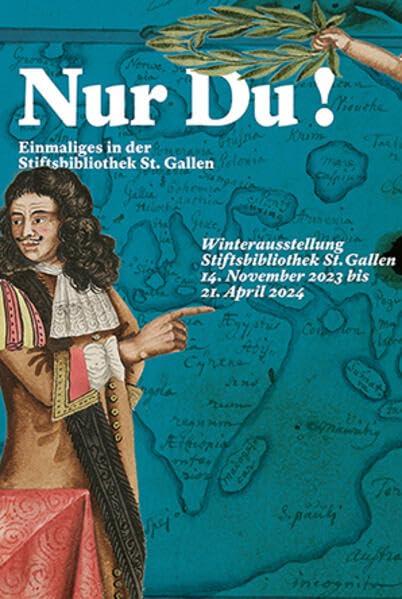 Nur Du!: Einmaliges in der Stiftsbibliothek St. Gallen