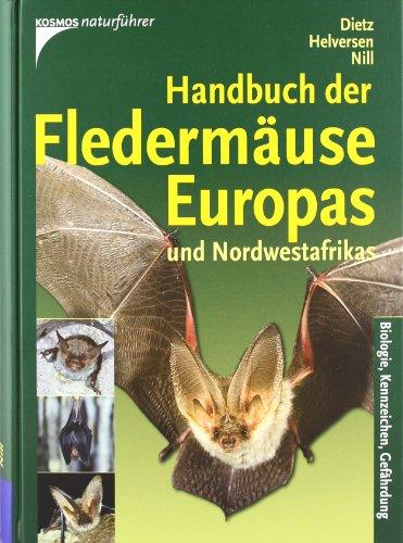 Handbuch Fledermäuse Europas und Nordwestafrikas: Biologie, Kennzeichen, Gefährdung