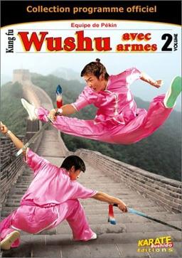 Kung-fu wushu, vol. 2 : avec armes [FR Import]