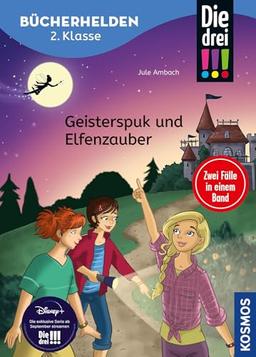 Die drei !!!, Bücherhelden 2. Klasse, Doppelband 1, Geisterspuk und Elfenzauber: Erstleser Kinder ab 7 Jahre