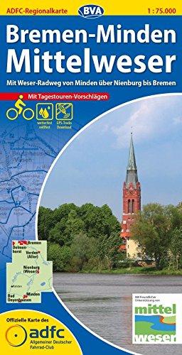 ADFC-Regionalkarte Bremen-Minden Mittelweser mit Tagestouren-Vorschlägen, 1:75.000, reiß- und wetterfest, GPS-Tracks Download: Mit Weser-Radweg, von ... bis Bremen (ADFC-Regionalkarte 1:75000)