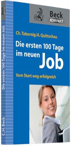 Die ersten 100 Tage im neuen Job: Vom Start weg erfolgreich