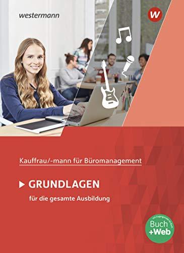 Kaufmann/Kauffrau für Büromanagement: Grundlagenband: Schülerband