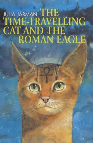 Time Travelling Cat & Roman Eagle (Andersen Young Readers' Library)