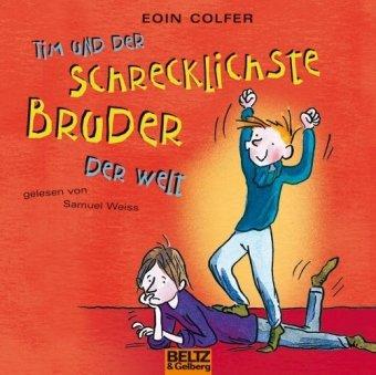 Tim und der schrecklichste Bruder der Welt: Gelesen von Samuel Weiss. 1 CD, Gesamtspielzeit: 62 Min.: Gelesen von Samuel Weiss; 1 CD, Gesamtspielzeit: ca. 60 Min