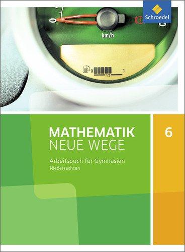 Mathematik Neue Wege SI - Ausgabe 2015 G9 für Niedersachsen: Arbeitsbuch 6