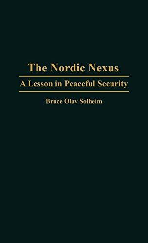 The Nordic Nexus: A Lesson in Peaceful Security (Education; 105)