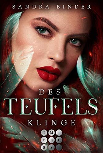 Des Teufels Klinge (Die Teufel-Trilogie 2): Prickelnde Urban Fantasy über eine Kopfgeldjägerin im Auftrag des Teufels