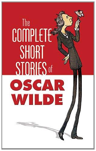 The Complete Short Stories of Oscar Wilde (Dover Books on Literature & Drama)