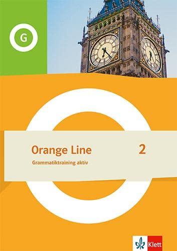 Orange Line 2: Grammatiktraining aktiv Klasse 6 (Orange Line. Ausgabe ab 2022)