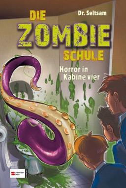 Die Zombie-Schule 01. Horror in Kabine vier