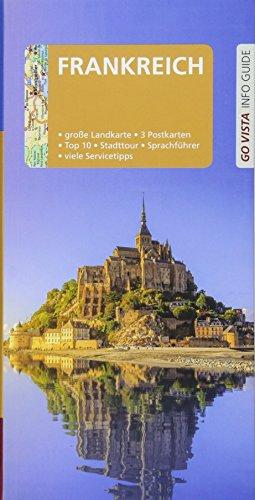 GO VISTA: Reiseführer Frankreich: Mit Faltkarte und 3 Postkarten (Go Vista Info Guide)