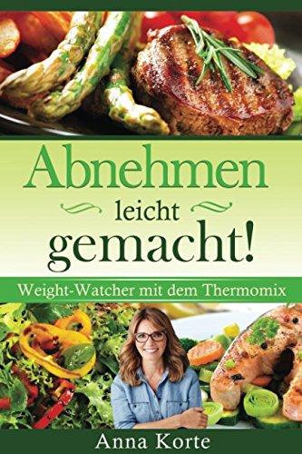 Abnehmen leicht gemacht! Weight-Watcher mit dem Thermomix