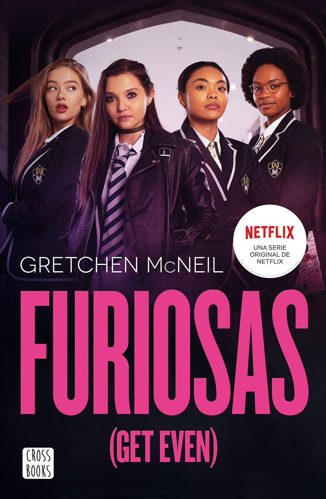 Furiosas (Get Even) (Ficción, Band 1)