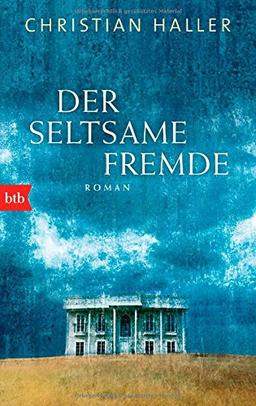 Der seltsame Fremde: Roman