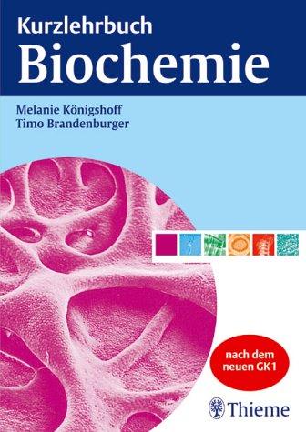 Kurzlehrbuch Biochemie. Nach dem neuen GK 1