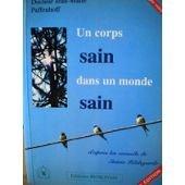 Un corps sain dans un monde sain : d'après les conseils de sainte Hildegarde