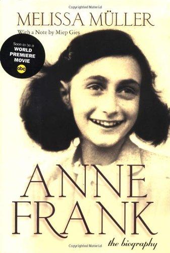 Anne Frank: The Biography