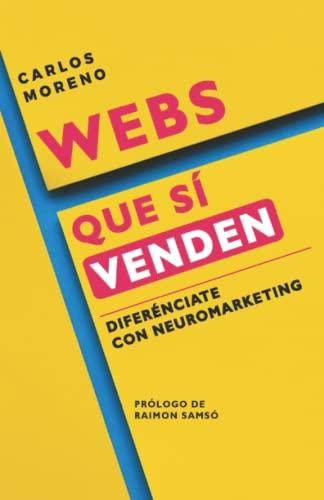 WEBS QUE SÍ VENDEN: Diferénciate con Neuromarketing