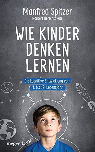 Wie Kinder denken lernen: Die kognitive Entwicklung vom 1. bis zum 12. Lebensjahr