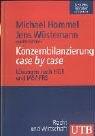 Konzernbilanzierung case by case: Lösungen nach HGB und IAS/IFRS (Uni-Taschenbücher M)