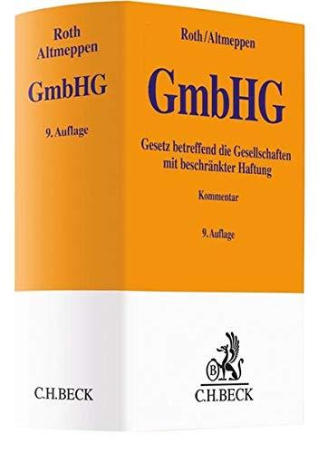 Gesetz betreffend die Gesellschaften mit beschränkter Haftung (Gelbe Erläuterungsbücher)