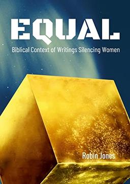 EQUAL: Biblical Context of Writings Silencing Women