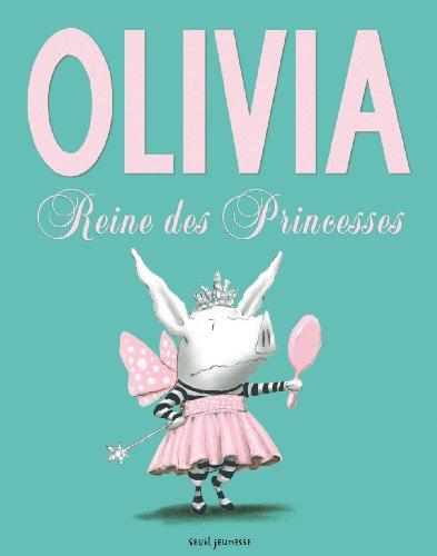 Olivia, reine des princesses